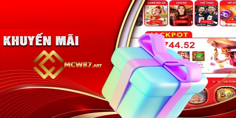 Khuyến mãi tặng thưởng hấp dẫn chỉ có tại mcw87.art